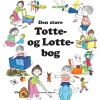 Den store Totte og Lotte bog