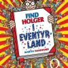 Find Holger - I eventyrland